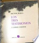 Los tres testimonios y otros cuentos