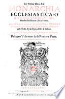 Los treynta libros de la monarchia ecclesiastica, o historia universal del mundo