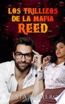 Los Trillizos De La Mafia: Reed