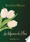 Los tulipanes de Ana