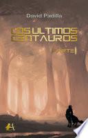Los últimos centauros Parte II