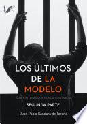 Los últimos de la Modelo. Segunda parte