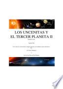 Los Uncenitas y el Tercer Planeta II