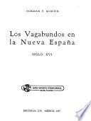 Los vagabundos en la Nueva España, siglo XVI.