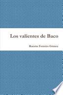 Los Valientes de Baco
