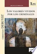 Los valores vividos por los criminales