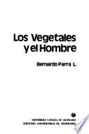 Los vegetales y el hombre