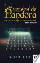 Los versos de Pandora. Tomo I - Principio