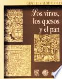 Los vinos, los quesos y el pan