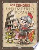 Los Xunguis en el Imperio Romano
