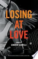 Losing at Love