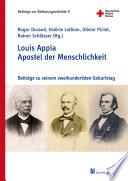 Louis Appia. Apostel der Menschlichkeit / Louis Appia. Missionnaire de l'humanitaire