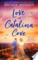 Love In Catalina Cove (Catalina Cove, Book 1)