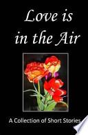 Love Is in the Air