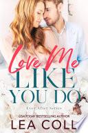 Love Me Like You Do