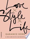 Love. Style. Life