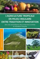 L’agriculture tropicale en milieu insulaire entre tradition et innovation
