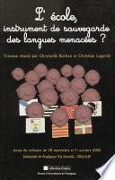 L’école, instrument de sauvegarde des langues menacées ?