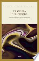 L’essenza dell’uomo