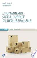 L’humanitaire sous l’emprise du néolibéralisme