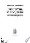 Luarca y la tierra de Valdés, 1650-1830