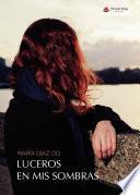 Luceros en mis sombras