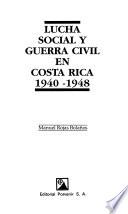 Lucha social y guerra civil en Costa Rica, 1940-1948