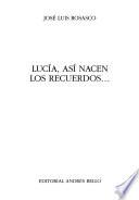 Lucía, así nacen los recuerdos--