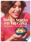 Lucía Soria en tu casa
