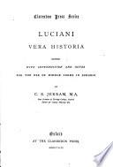 Luciani Vera historia, ed. with intr. and notes by C.S. Jerram