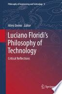 Luciano Floridi’s Philosophy of Technology