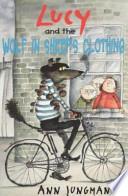 Lucy and the Wolf in Sheep's Clothing