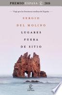 Lugares fuera de sitio. Premio Espasa 2018