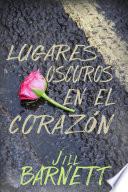 Lugares Oscuros en el Corazón