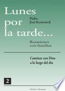 Lunes por la tarde… Tomo 2