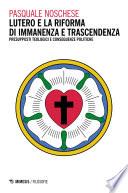 Lutero e la Riforma di immanenza e trascendenza
