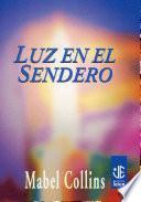 Luz en el sendero / Light, On the Path