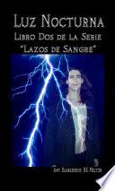Luz nocturna (serie lazo de sangre libro dos)