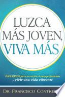 Luzca Más Joven, Viva Más / Look Younger, Live Longer