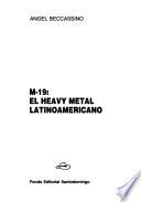 M-19, el heavy metal latinoamericano