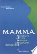 M.A.M.M.A. Maternità e attesa. Manuale di medicina integrata