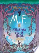 M. F. Había una vez un hada
