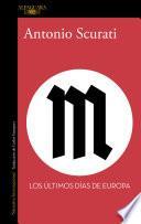 M. - Los últimos días de Europa