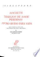 Macbeth. Trabajos de amor perdidos. Mucho ruido para nada