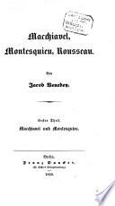 Macchiavel, Montesquieu, Rousseau