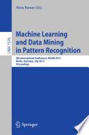 Machine Learning and Data Mining in Pattern Recognition