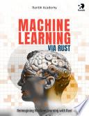 Machine Learning via Rust