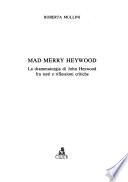 Mad Merry Heywood