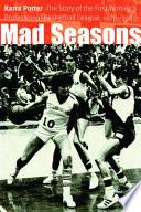 Mad Seasons