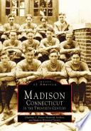 Madison, Connecticut in the Twentieth Century